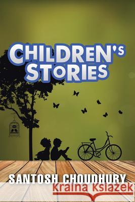 Children's Stories Santosh Choudhury 9781504976855 Authorhouse - książka