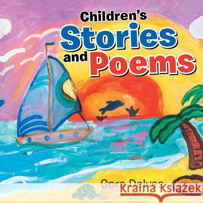 Children's Stories and Poems Cora Delves 9781546269885 Authorhouse - książka