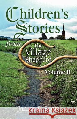 Children's Stories from the Village Shepherd, Volume II Janice B. Scott 9780788026829 CSS Publishing Company - książka