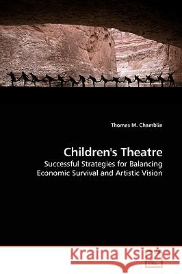 Children's Theatre Thomas M. Chamblin 9783639178715 VDM Verlag - książka