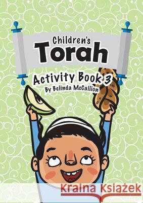 Children's Torah Activity Book 3 Belinda McCallion 9780994142276 Lang Book Publishing, Limited - książka