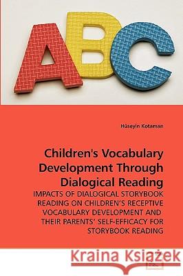 Children's Vocabulary Development Through Dialogical Reading Hseyin Kotaman 9783639190144 VDM Verlag - książka