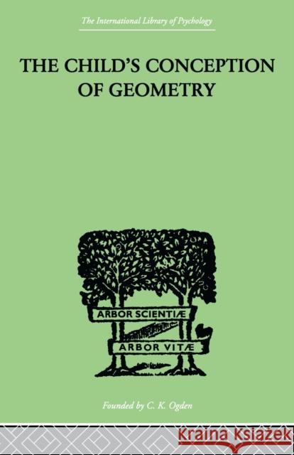 Child's Conception of Geometry Piaget, Jean 9780415846417 Routledge - książka