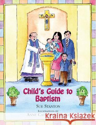 Child's Guide to Baptism Sue Stanton 9780809167289 Paulist Press International,U.S. - książka