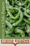 Chile Peppers Roby Jose Ciju 9781484089941 Createspace