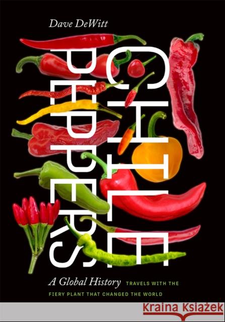 Chile Peppers: A Global History - audiobook DeWitt, Dave 9780826361806 University of New Mexico Press - książka