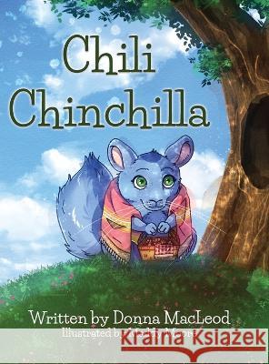 Chili Chinchilla Donna MacLeod   9781954819986 Briley & Baxter Publications - książka