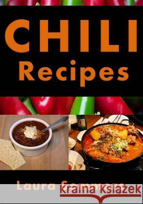 Chili Recipes Laura Sommers 9781541054585 Createspace Independent Publishing Platform - książka