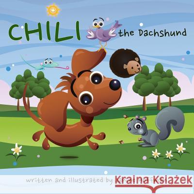 Chili the Dachshund Janine Hoffman 9780998626611 Janine Hoffman - książka