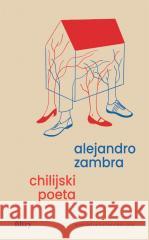 Chilijski poeta Alejandro Zambra 9788396440884 Filtry - książka