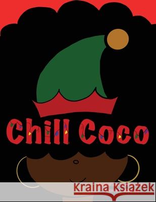 Chill Coco Desiree L. Williams 9780578336954 Desiree Williams - książka