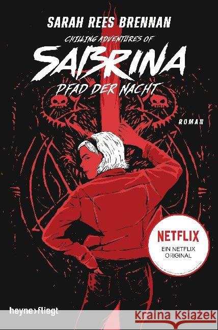 Chilling Adventures of Sabrina: Pfad der Nacht Brennan, Sarah Rees 9783453272569 Heyne - książka