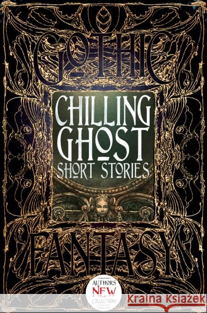 Chilling Ghost Short Stories Dale Townshend   9781783613755 Flame Tree Publishing - książka