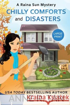 Chilly Comforts and Disasters: A Raina Sun Mystery (Large Print Edition): A Chinese Cozy Mystery Anne R. Tan 9781952317125 Rusty Chicken Books - książka