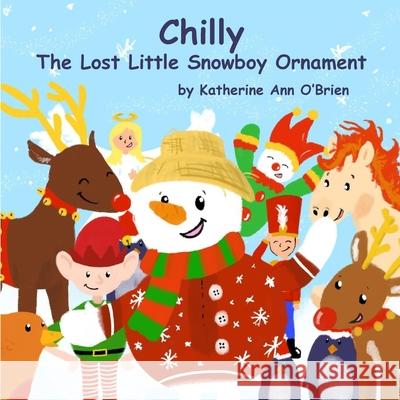 Chilly: The Lost Little Snowboy Ornament O'Brien, Katherine Ann 9781946908216 2 Z Press LLC - książka
