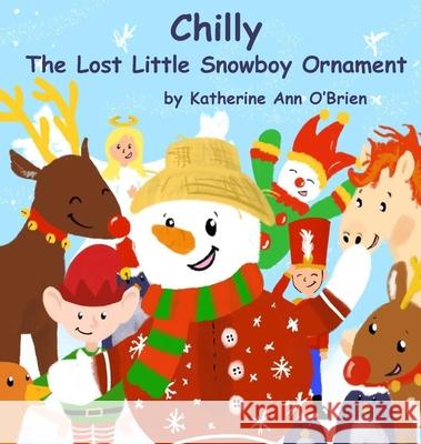 Chilly: The Lost Little Snowboy Ornament Katherine Ann O'Brien Terrie Sizemore 9781946908230 2 Z Press LLC - książka