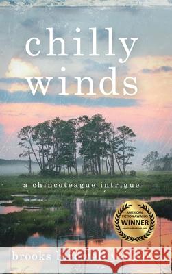 Chilly Winds Brooks B. Yeager 9781646632305 Koehler Books - książka