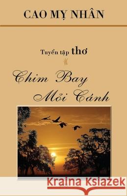 Chim Bay Moi Canh My Nhan Cao 9781387260195 Lulu.com - książka