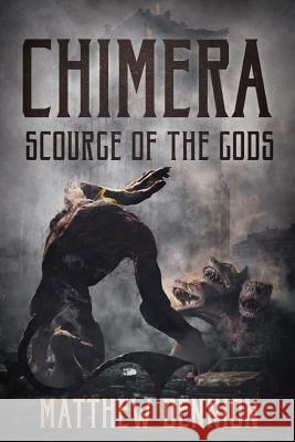 Chimera: Scourge Of The Gods Dennion, Matthew 9781925342000 Severed Press - książka