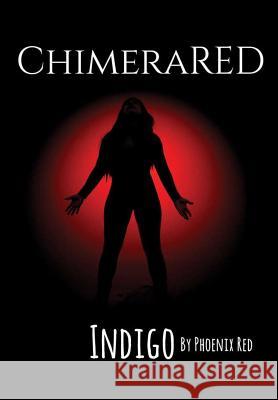 ChimeraRED: Indigo Phoenix Red 9780578192192 Tbg Publishing - książka