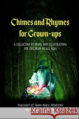 Chimes and Rhymes for Grown-ups Maynard Reich, Miranda Holland, Thaddeus Hutyra 9781537148816 Createspace Independent Publishing Platform - książka