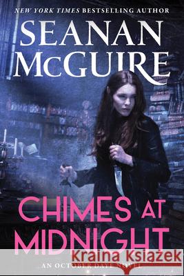 Chimes at Midnight Seanan McGuire 9780756420390 Daw Books - książka