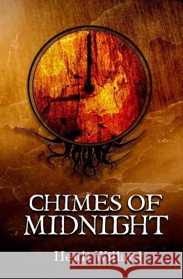 Chimes of Midnight (The Catalyst Series: Book #4) Willard, Heidi 9781494249649 Createspace - książka