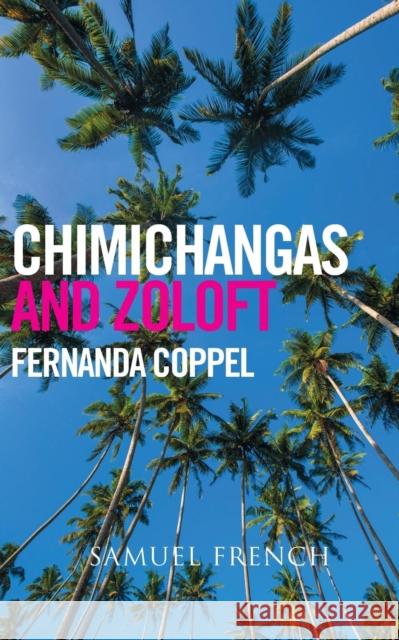 Chimichangas and Zoloft Fernanda Coppel 9780573701641 Samuel French Trade - książka