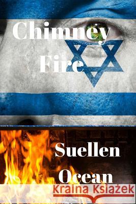 Chimney Fire Suellen Ocean 9781502816061 Createspace - książka