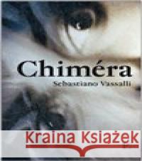 Chiméra Sebastiano Vassalli 9788075790873 Pistorius & Olšanská - książka