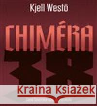 Chiméra 38 Kjell  Westö 9788074654572 Pavel Mervart - książka