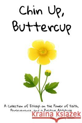 Chin Up, Buttercup Tammy Davis 9780359368877 Lulu.com - książka