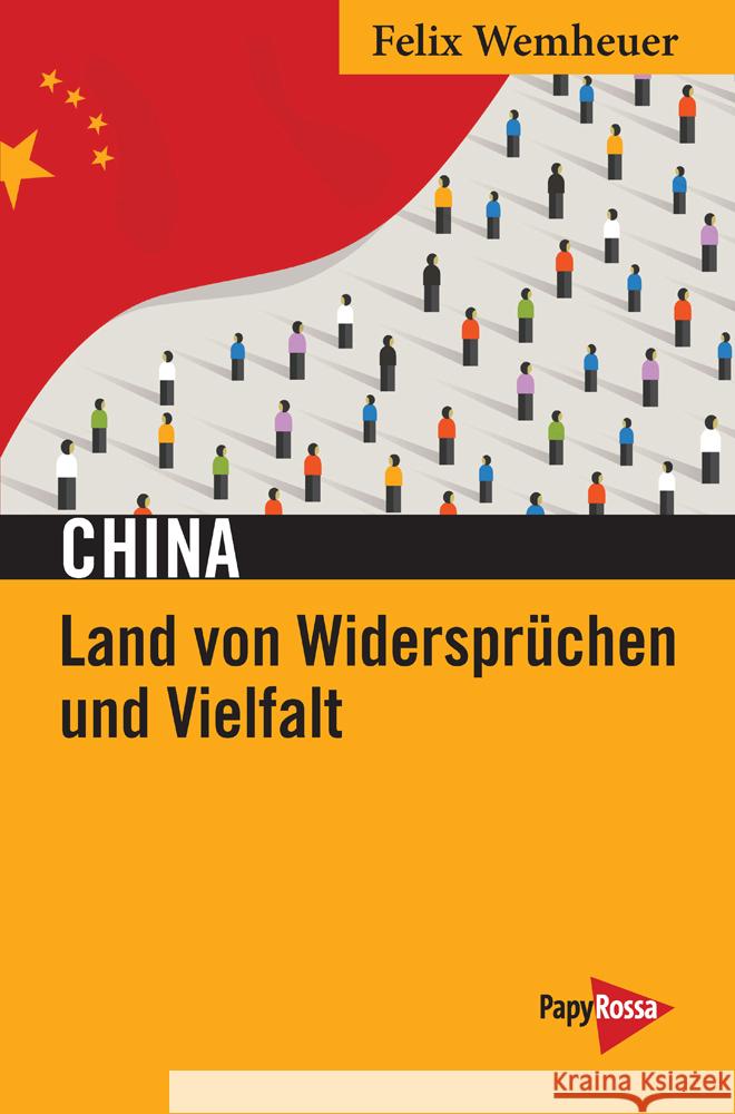 China - Land von Widersprüchen und Vielfalt Wemheuer, Felix 9783894388249 PapyRossa Verlagsges. - książka