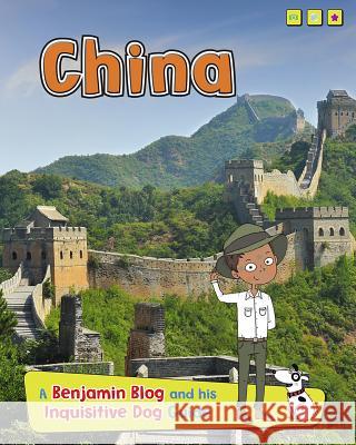 China: A Benjamin Blog and His Inquisitive Dog Guide Anita Ganeri 9781410966612 Read Me! - książka