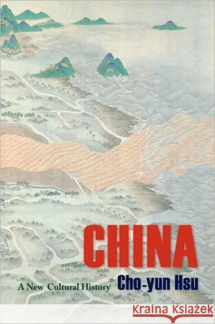 China: A New Cultural History Hsu, Cho-Yun 9780231159203  - książka