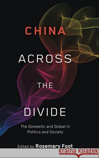 China Across the Divide Foot, Rosemary 9780199919864 Oxford University Press Inc - książka