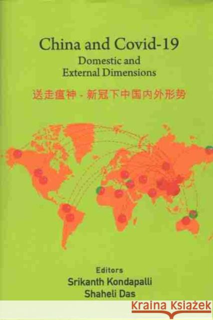 China and Covid-19: Domestic and External Dimensions Srikanth Kondapalli Shaheli Das  9789390095094 Pentagon Press - książka