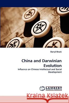 China and Darwinian Evolution Darryl Brock 9783838358161 LAP Lambert Academic Publishing - książka
