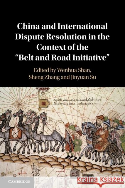 China and International Dispute Resolution in the Context of the 'Belt and Road Initiative'  9781009306058 Cambridge University Press - książka