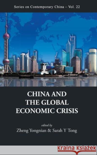 China and the Global Economic Crisis Zheng, Yongnian 9789814287708 World Scientific Publishing Company - książka