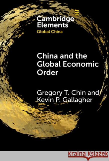 China and the Global Economic Order Kevin P. (Boston University) Gallagher 9781009509084 Cambridge University Press - książka
