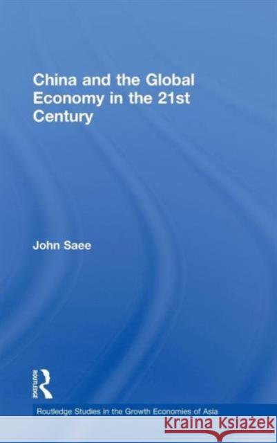 China and the Global Economy in the 21st Century John Saee John Saee 9780415670517 Routledge - książka