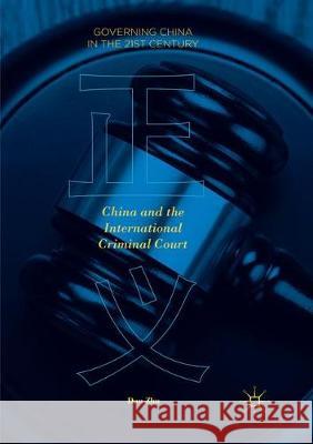 China and the International Criminal Court Dan Zhu 9789811356247 Palgrave MacMillan - książka