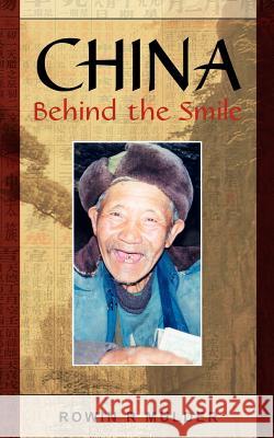 China Behind the Smile Rowin R. Mulder 9781844015757 New Generation Publishing - książka