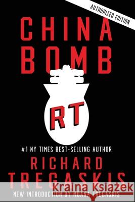 China Bomb Richard Tregaskis Moana Tregaskis Ray E. Boomhower 9781956695083 Jmfdea Press - książka