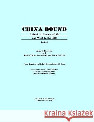 China Bound, Revised: A Guide to Academic Life and Work in the PRC Social Science Research Council 9780309049320 National Academy Press - książka