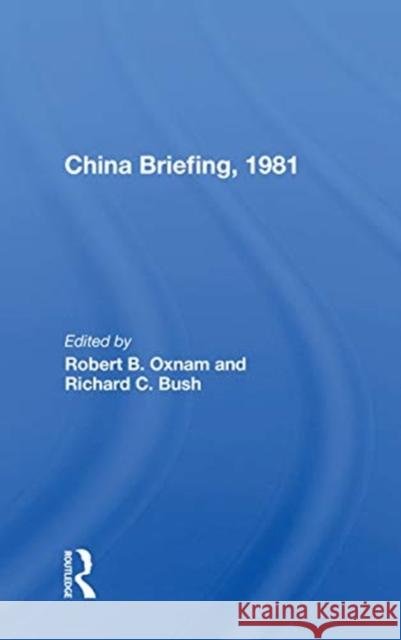 China Briefing, 1981 Robert B. Oxnam 9780367168803 Routledge - książka