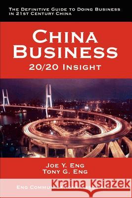 China Business: 20/20 Insight Eng, Joe Y. 9781403342973 Authorhouse - książka