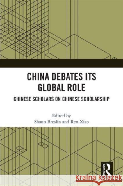 China Debates Its Global Role  9780367712945 Taylor & Francis Ltd - książka