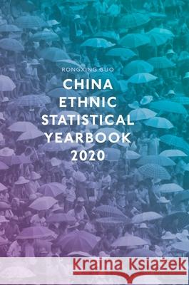 China Ethnic Statistical Yearbook 2020 Rongxing Guo 9783030490232 Palgrave MacMillan - książka